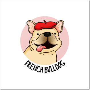 French Bulldog Funny Dog Pun Posters and Art